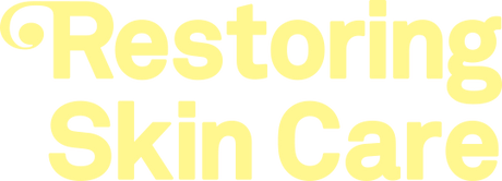 Restoring Skin Care